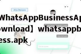 【WhatsAppBusinessApkdownload】whatsappbusiness.apk